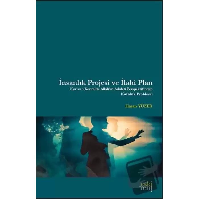 İnsanlık Projesi ve İlahi Plan