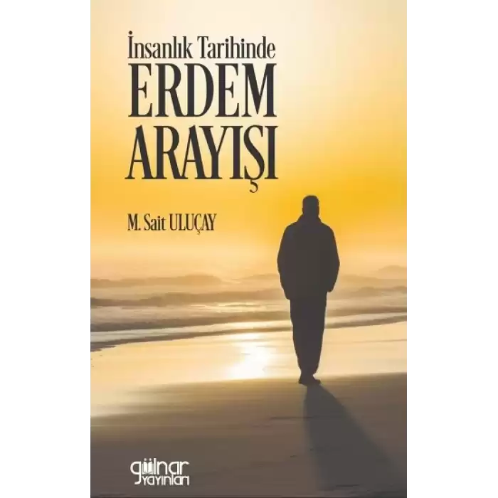 İnsanlık Tarihinde Erdem Arayışı