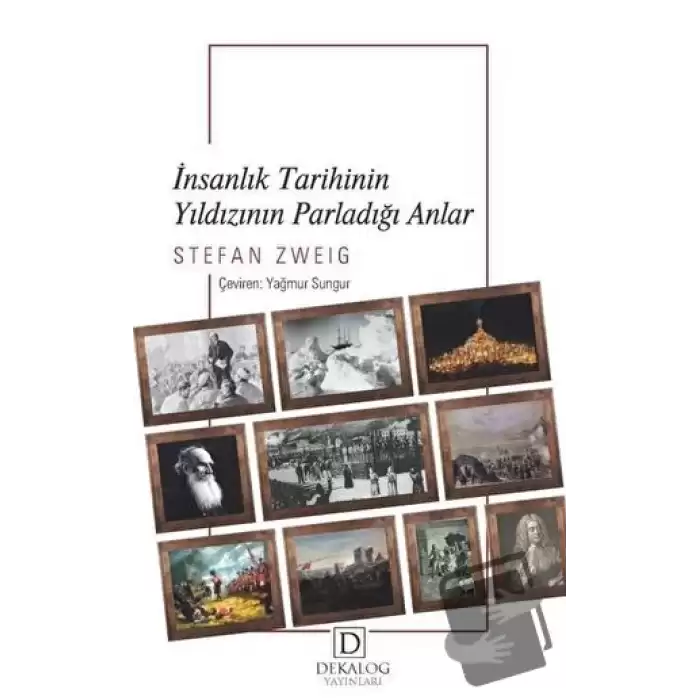 İnsanlık Tarihinin Yıldızının Parladığı Anlar