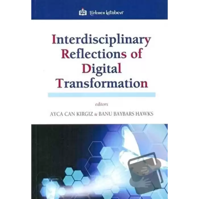 Interdisciplinary Reflections of Digital Transformation