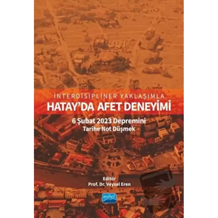 İnterdisipliner Yaklaşımla Hatay’da Afet Deneyimi