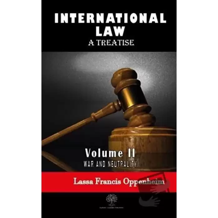 International Law - A Treatise - Volume 2