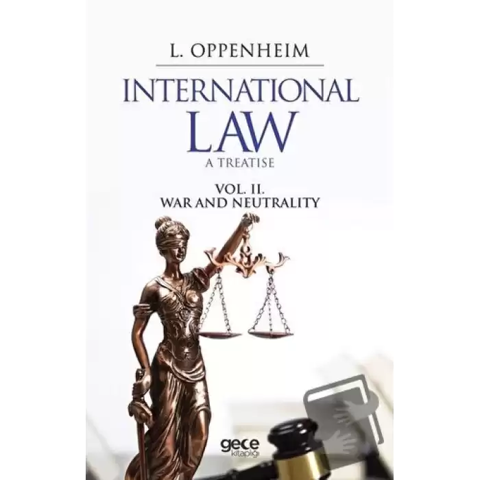 International Law. A Treatise Volume 2.