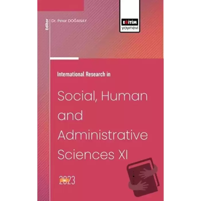 International Research in Social, Human and Administrative Sciences XI