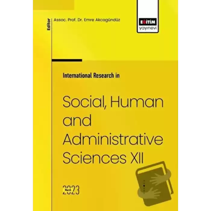 International Research in Social, Human and Administrative Sciences XII