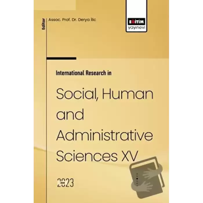 International Research in Social, Human and Administrative Sciences XV