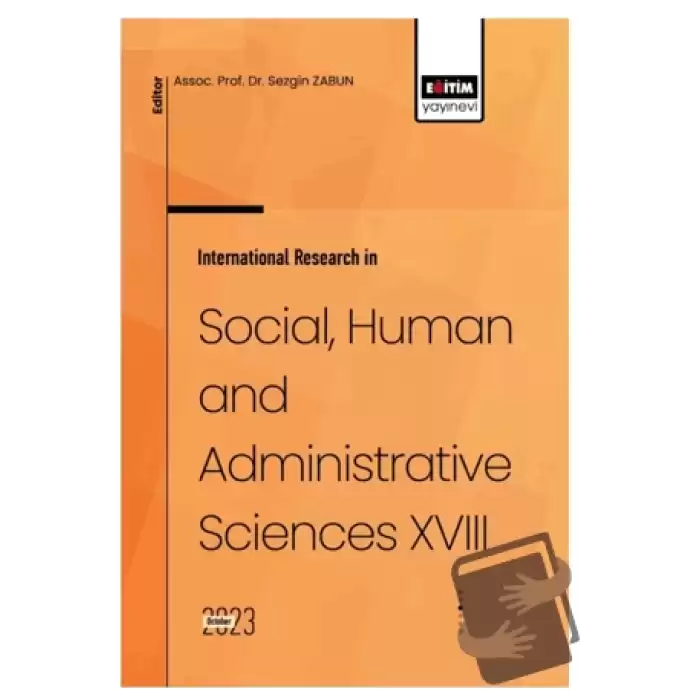 International Research in Social, Human and Administrative Sciences XVIII