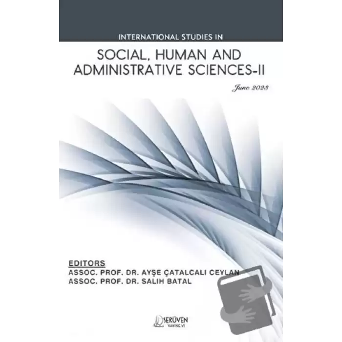 International Studies in Social, Human and Administrative Sciences-II / June 2023