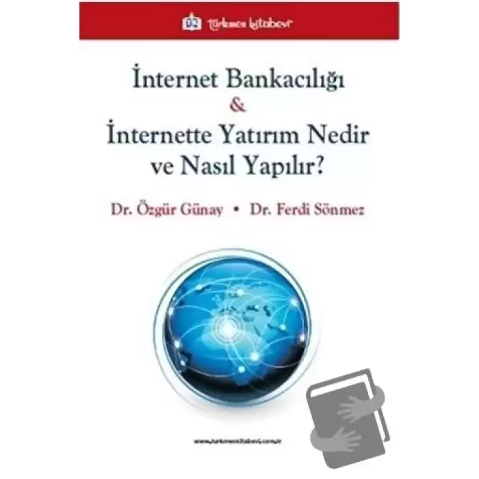 İnternet Bankacılığı ve İnternette Yatırım Nedir ve Nasıl Yapılır?