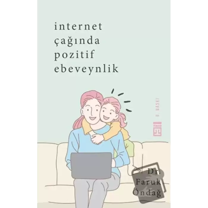 İnternet Çağında Pozitif Ebeveynlik