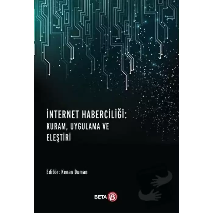 İnternet Haberciliği: Kuram, Uygulama ve Eleştiri