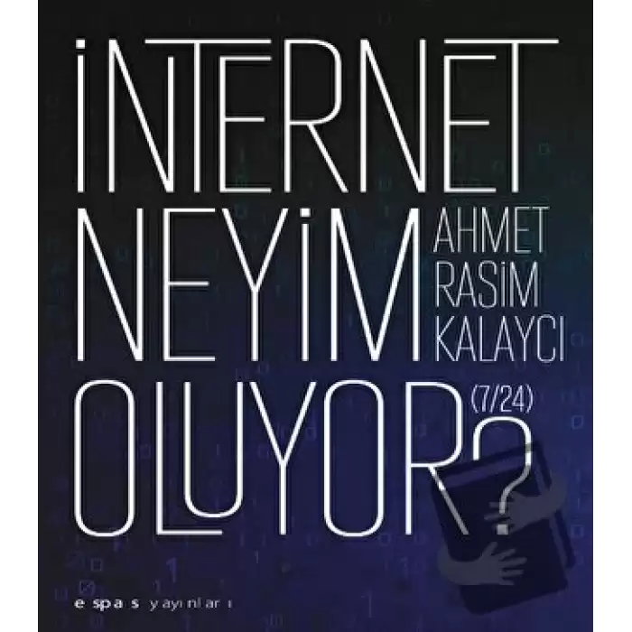 İnternet Neyim Oluyor? (7/24)