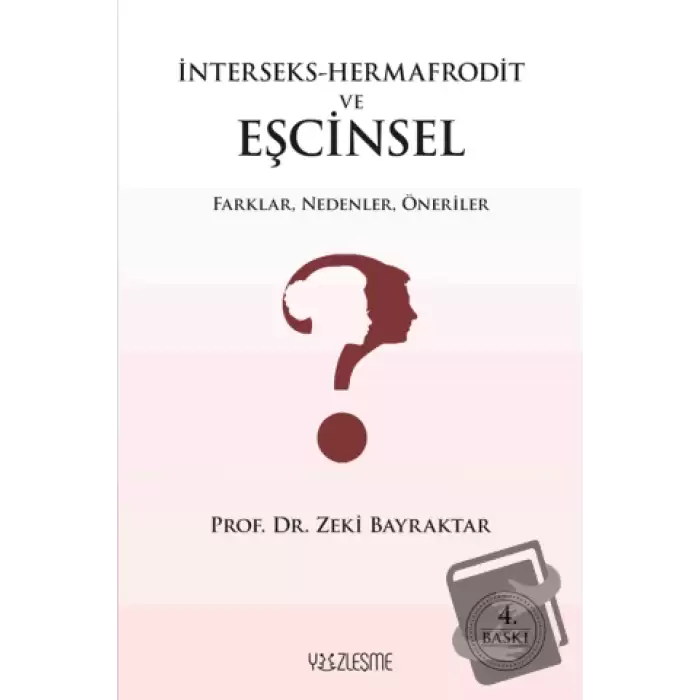 İnterseks-Hermafrodit ve Eşcinsel Farklar, Nedenler, Öneriler