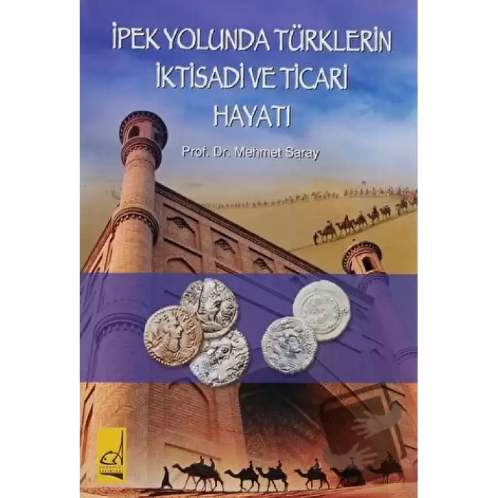 İpek Yolunda Türklerin İktisadi ve Ticari Hayatı