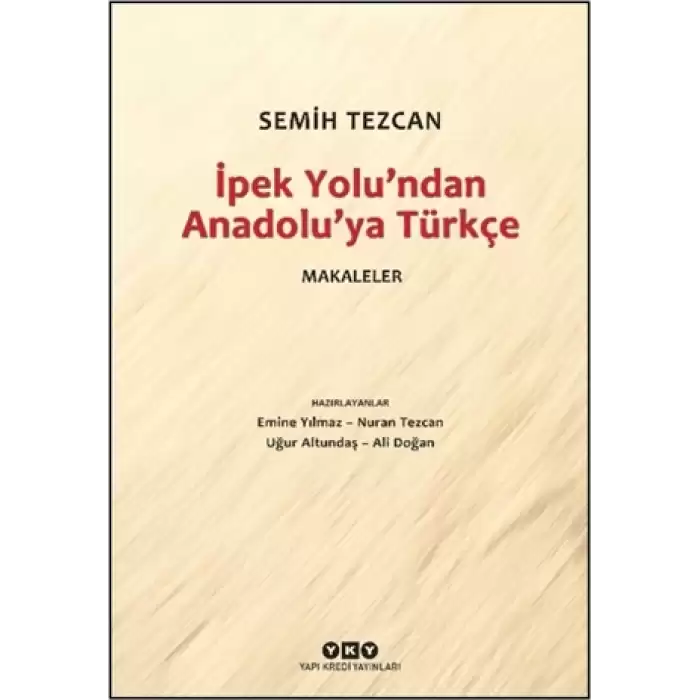 İpek Yolundan Anadolu’ya Türkçe - Makaleler