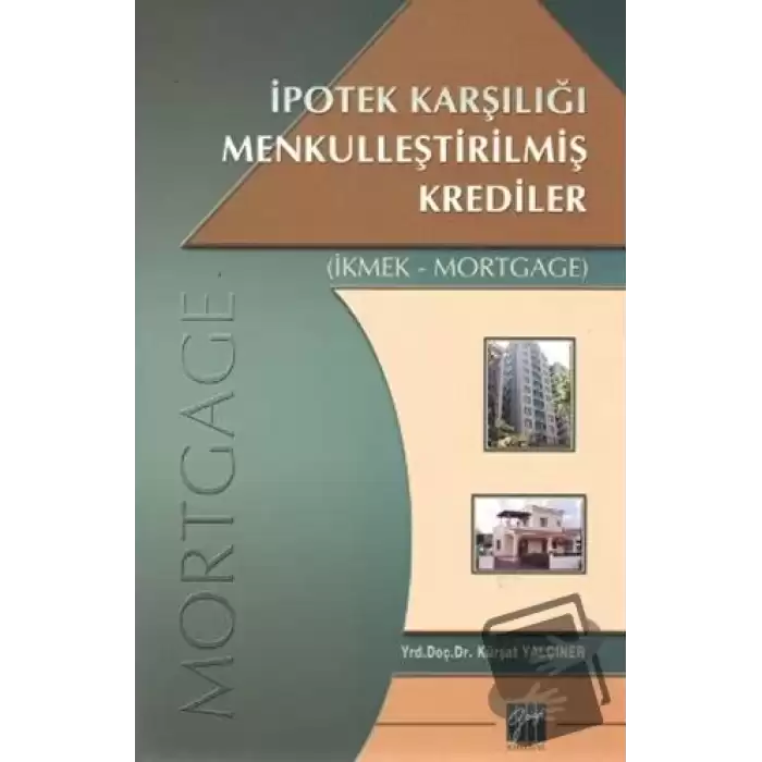 İpotek Karşılığı Menkulleştirilmiş Krediler