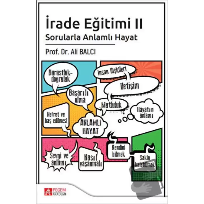 İrade Eğitimi 2 - Sorularla Anlamlı Hayat