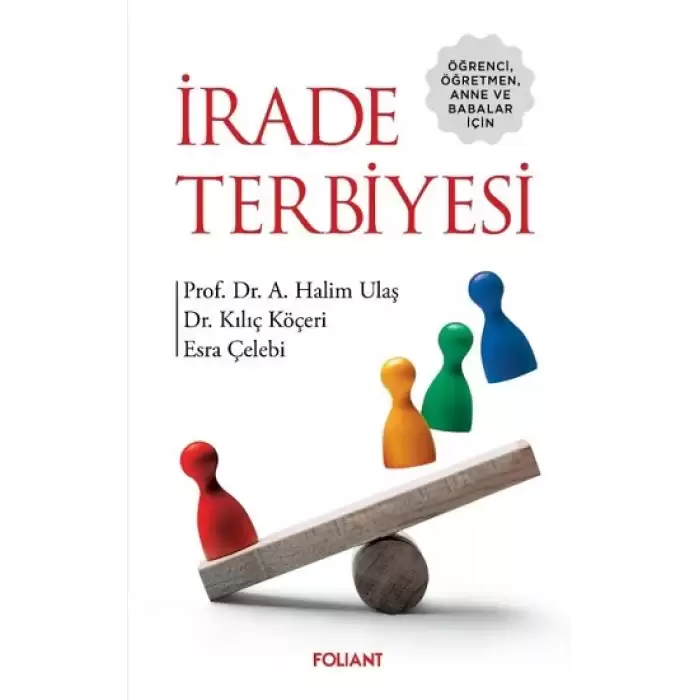 İrade Terbiyesi - Öğrenci,Öğretmen,Anne ve Babalar için