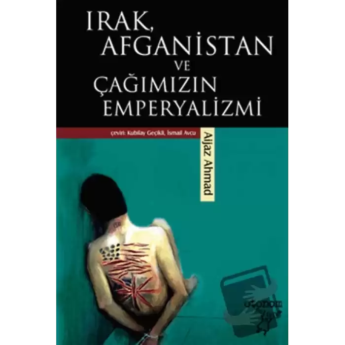 Irak, Afganistan ve Çağımızın Emperyalizmi