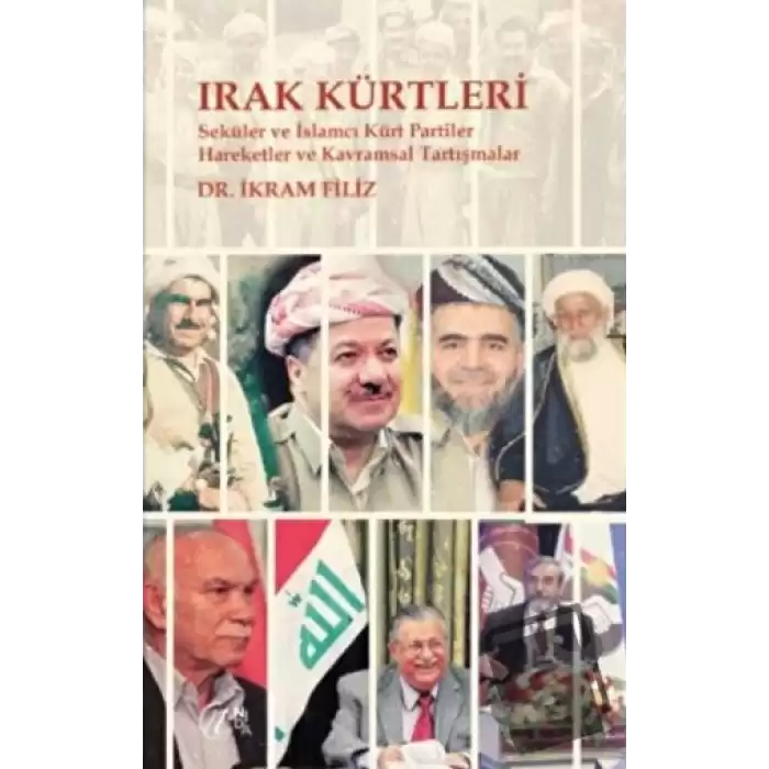 Irak Kürtleri - Seküler ve İslamcı Kürt Partiler Hareketler ve Kavramsal Tartışmalar