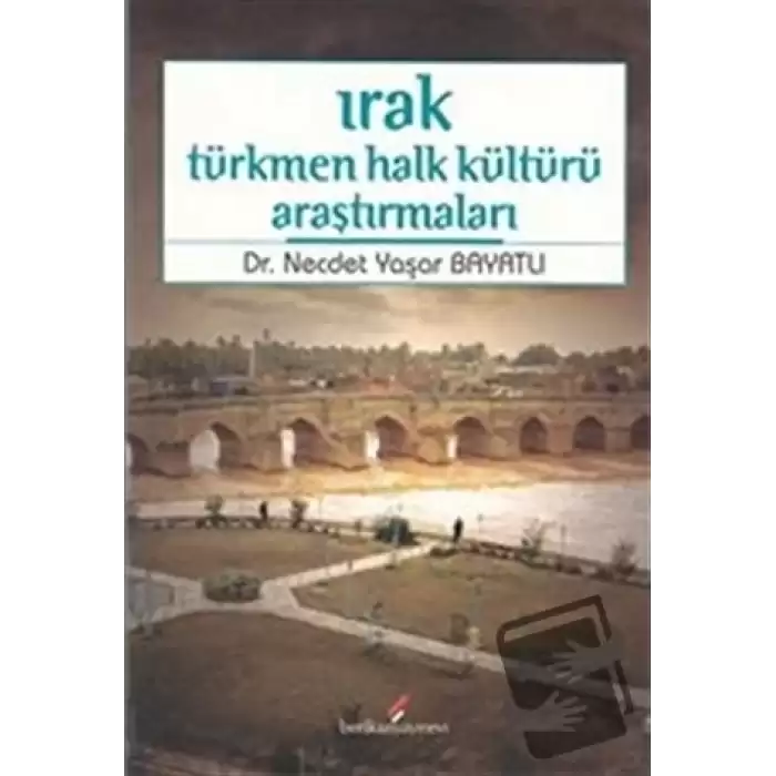 Irak Türkmen Halk Kültürü Araştırmaları