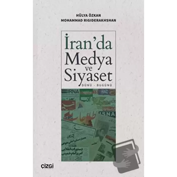 İranda Medya ve Siyaset (Dünü - Bugünü)