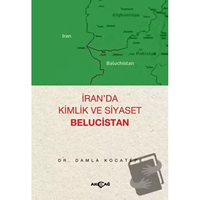 İran’da Kimlik ve Siyaset: Belucistan