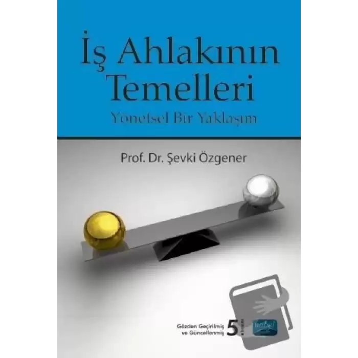 İş Ahlakının Temelleri