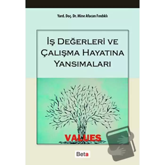 İş Değerleri ve Çalışma Hayatına Yansımaları