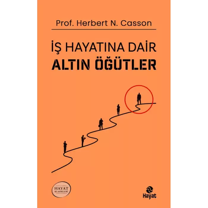 İş Hayatına Dair Altın Öğütler