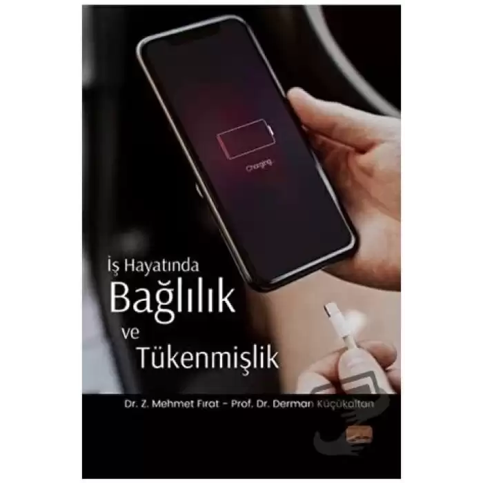 İş Hayatında Bağlılık ve Tükenmişlik