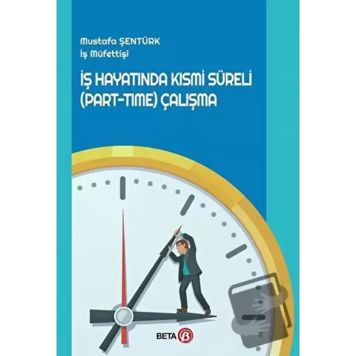 İş Hayatında Kısmi Süreli (Part-Time) Çalışma