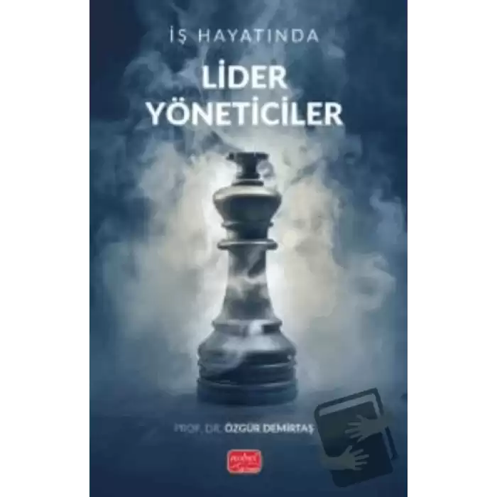 İş Hayatında Lider Yöneticiler