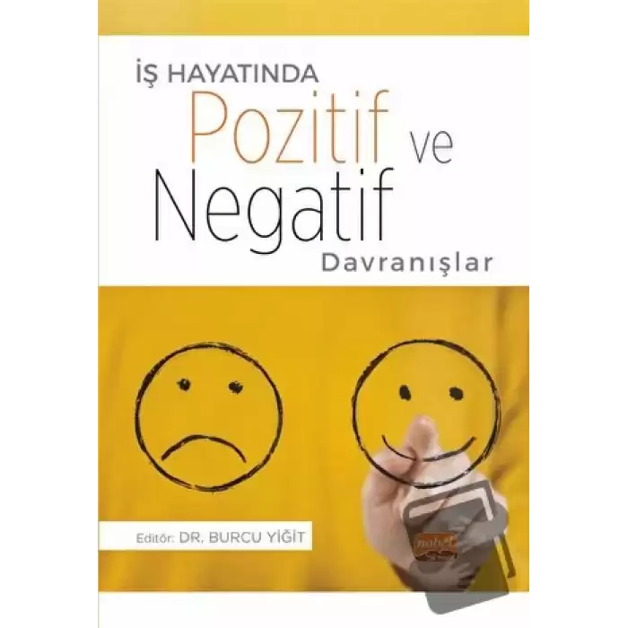 İş Hayatında Pozitif ve Negatif Davranışlar