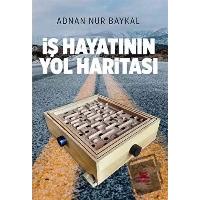 İş Hayatının Yol Haritası