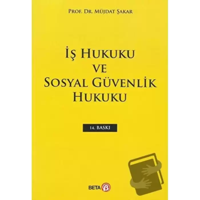 İş Hukuku ve Sosyal Güvenlik Hukuku