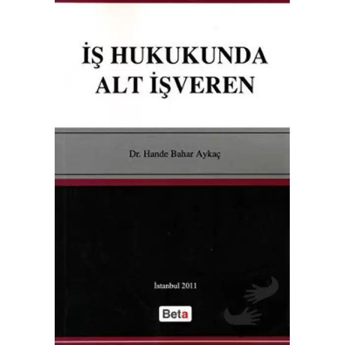 İş Hukukunda Alt İşveren