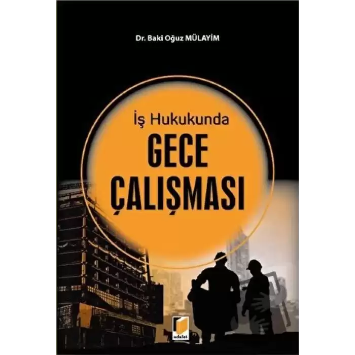 İş Hukukunda Gece Çalışması