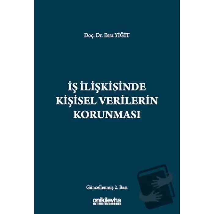 İş İlişkisinde Kişisel Verilerin Korunması (Ciltli)