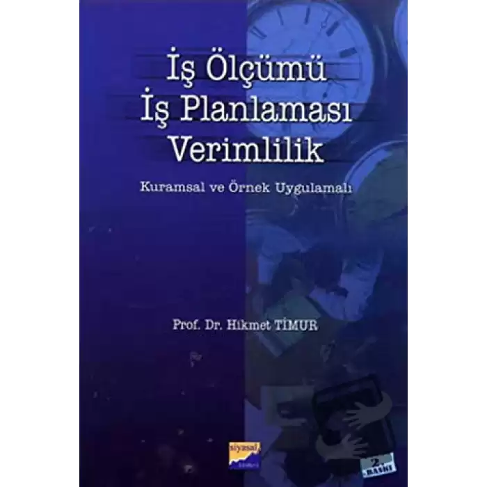 İş Ölçümü, İş Planlaması, Verimlilik