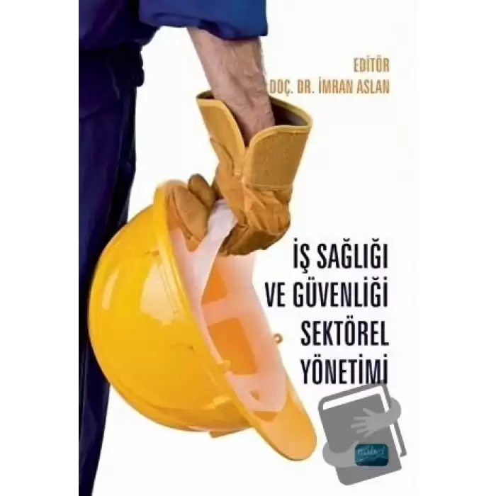 İş Sağlığı ve Güvenliği Sektörel Yönetimi