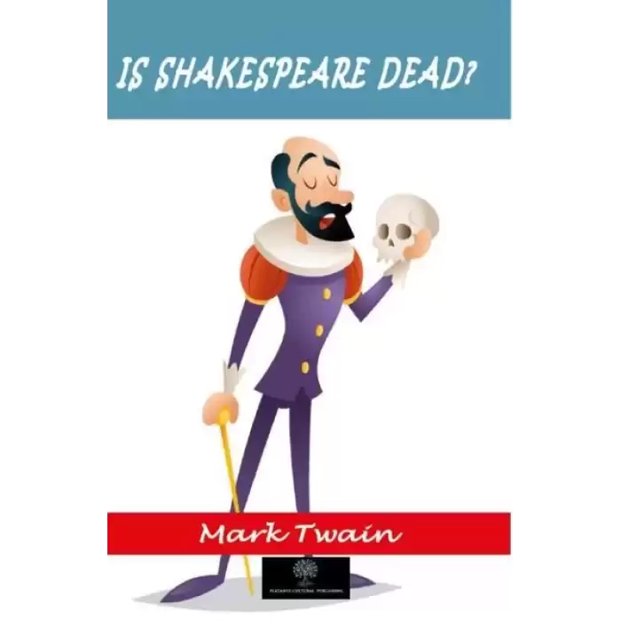 Is Shakespeare Dead?