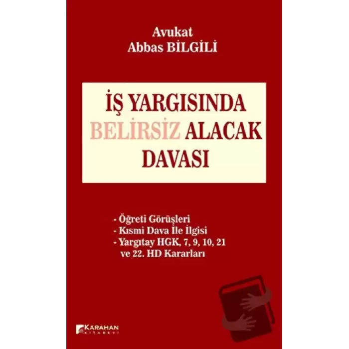 İş Yargısında Belirsiz Alacak Davası (Ciltli)