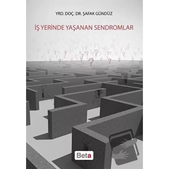 İş Yerinde Yaşanan Sendromlar