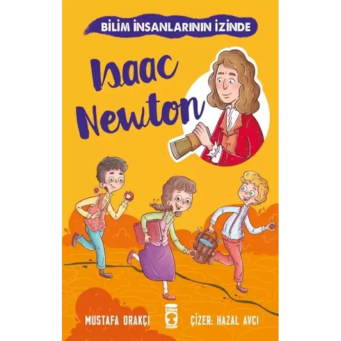 Isaac Newton - Bilim İnsanlarının İzinde