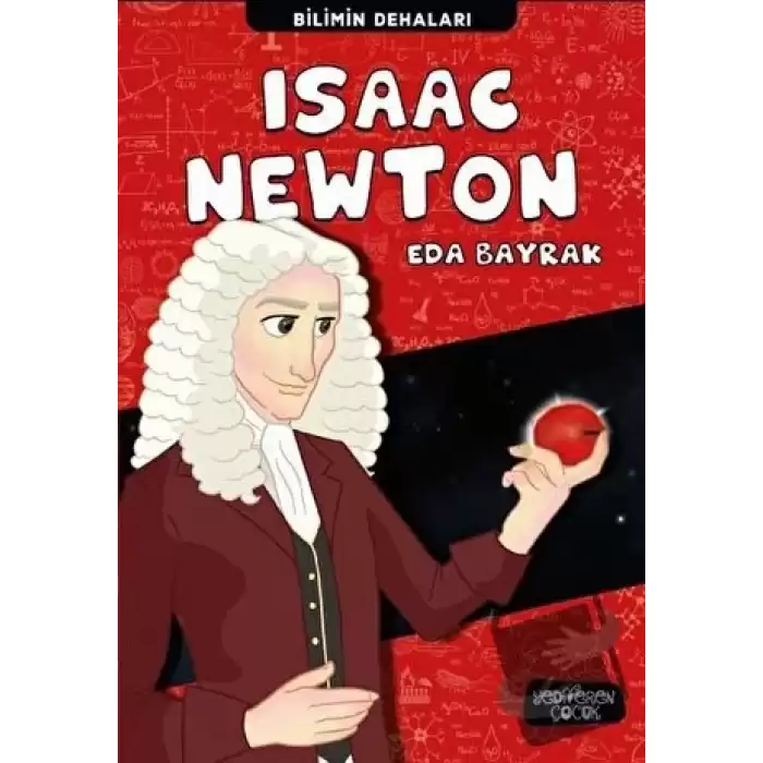 Isaac Newton - Bilimin Dehaları