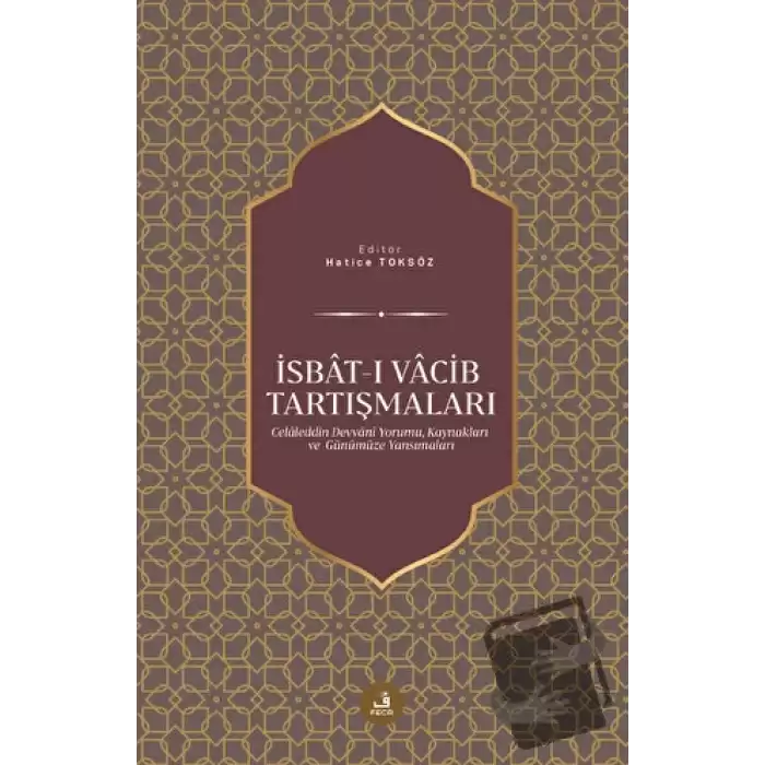 İsbat-ı Vacib Tartışmaları