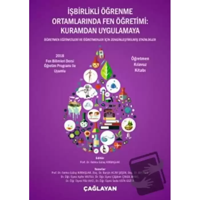 İşbirlikli Öğrenme Ortamlarında Fen Öğretimi: Kuramdan Uygulamaya - Öğretmen Kılavuz Kitabı