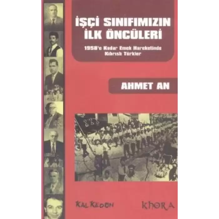 İşçi Sınıfımızın İlk Öncüleri