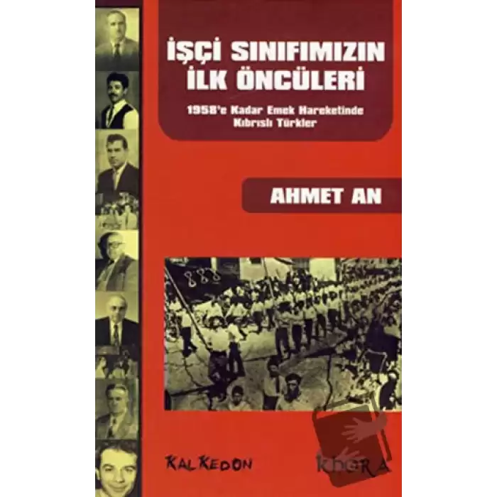 İşçi Sınıfımızın İlk Öncüleri